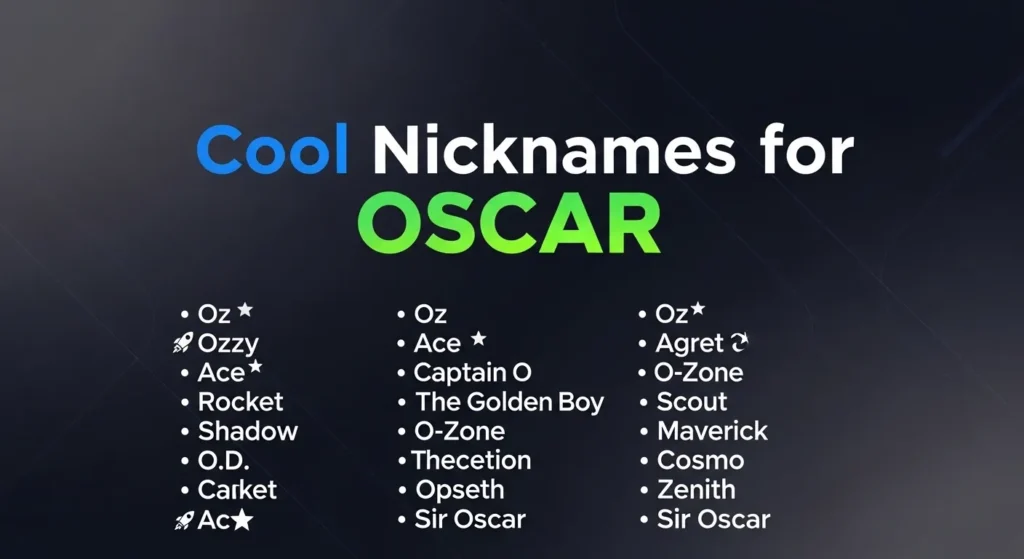 Cool Nicknames for Oscar