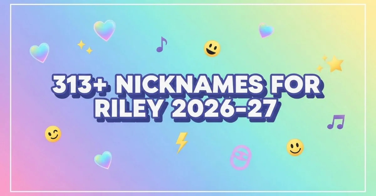Riley Nickname