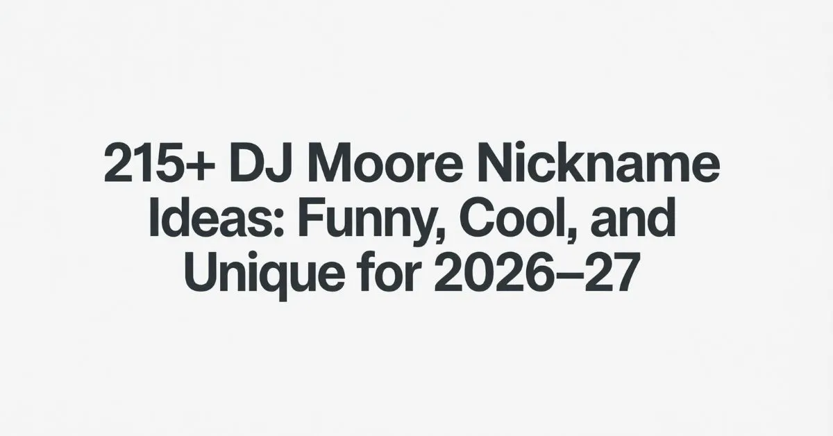 DJ Moore Nickname